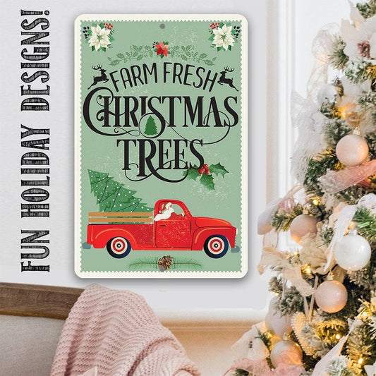 Farm Fresh Christmas Trees - Metal Sign | Lone Star Art.