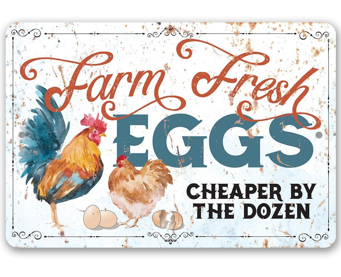 Farm Fresh Eggs Cheaper By The Dozen - Metal Sign | Lone Star Art.