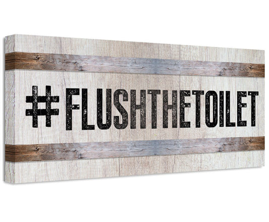 FlushTheToilet - Canvas | Lone Star Art.