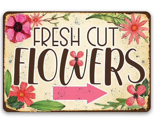 Fresh Cut Flowers - Arrow Right - Metal Sign Metal Sign Lone Star Art