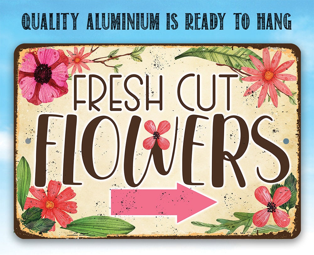 Fresh Cut Flowers - Arrow Right - Metal Sign Metal Sign Lone Star Art 