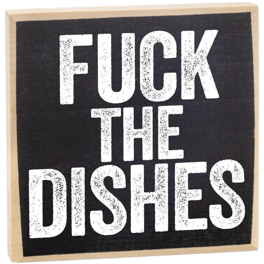 Fuck The Dishes - Wooden Sign Wooden Sign Lone Star Art 