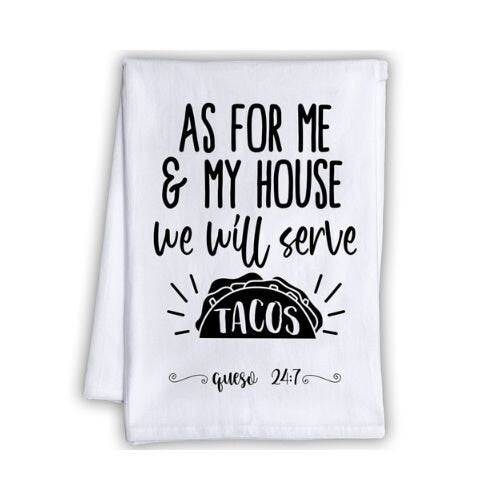As For Me and My House We Will Serve Tacos - Tea Towel - Lone Star Art