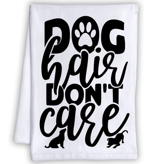Funny Kitchen Tea Towels - Dog Hair Don't Care - Humorous Fun Sayings - Cute Housewarming Gift/Fun Home Decor Lone Star Art 
