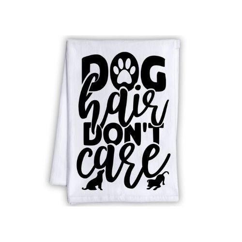 Funny Kitchen Tea Towels - Dog Hair Don't Care - Humorous Fun Sayings - Cute Housewarming Gift/Fun Home Decor Lone Star Art 