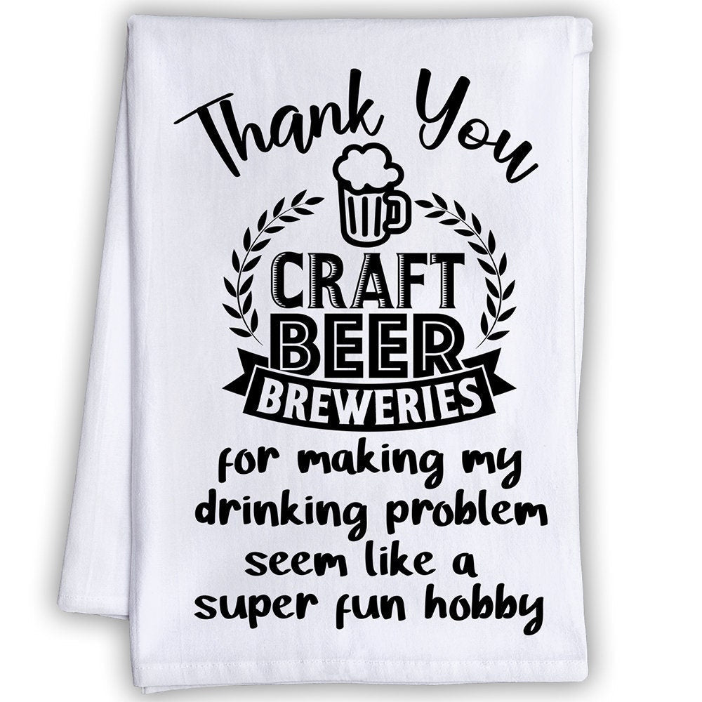 Funny Kitchen Tea Towels - Drinking Problem Seem Like a Super Fun Hobby - Humorous Flour Sack Dish Towel - Cleaning Cloth for Beer Brewers Lone Star Art 