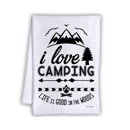 Funny Kitchen Tea Towels - I Love Camping Life is Good in the Woods - Humorous Flour Sack Dish Towel - Host Gift for Hikers and Outdoorsy Lone Star Art 