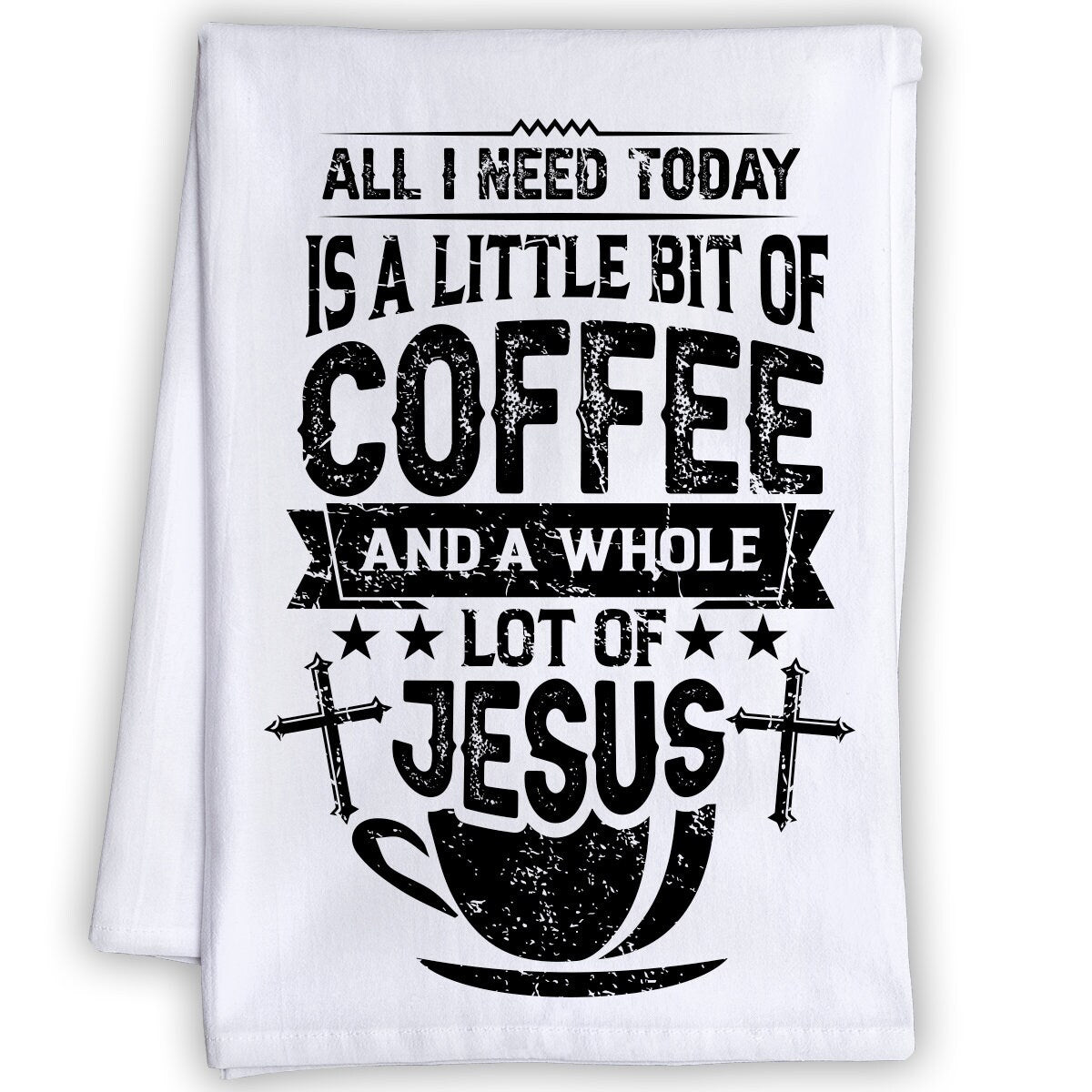 Funny Kitchen Tea Towels-Little Bit of Coffee and a Whole Lot of Jesus-Humorous Flour Sack Dish Towel- Gift for Christians and Coffee Lovers Lone Star Art 