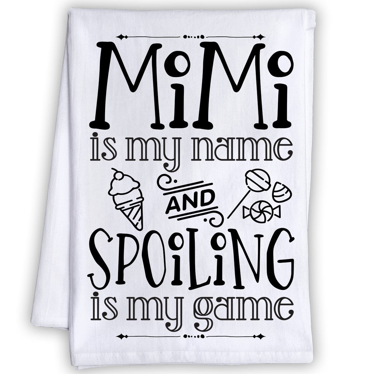 Funny Kitchen Tea Towels - Mimi is My Name and Spoiling is My Game - Humorous Fun Sayings - Cute Housewarming Gift/Fun Home Decor Lone Star Art 