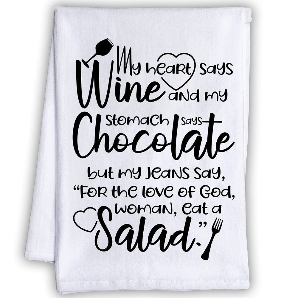 Funny Kitchen Tea Towels - My Heart Says Wine and My Stomach Says Chocolate - Humorous Flour Sack Dish Towel - Gift for Drinking Buddies Lone Star Art 