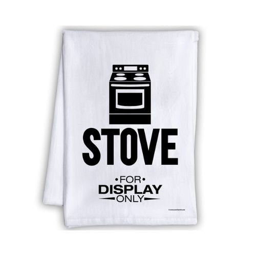 Funny Kitchen Tea Towels - Stove, For Display Only - Humorous Flour Sack Dish Towel - Hilarious Cleaning Cloth and Housewarming Host Gift Lone Star Art 