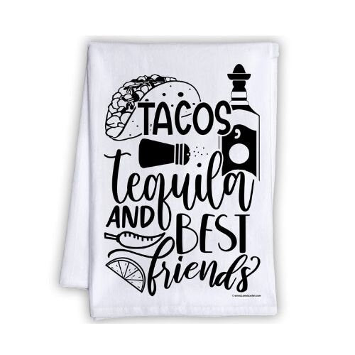 Funny Kitchen Tea Towels - Tacos Tequila and Best Friends - Humorous Flour Sack Dish Towel - Great Housewarming Gift and Kitchen Decor Lone Star Art 