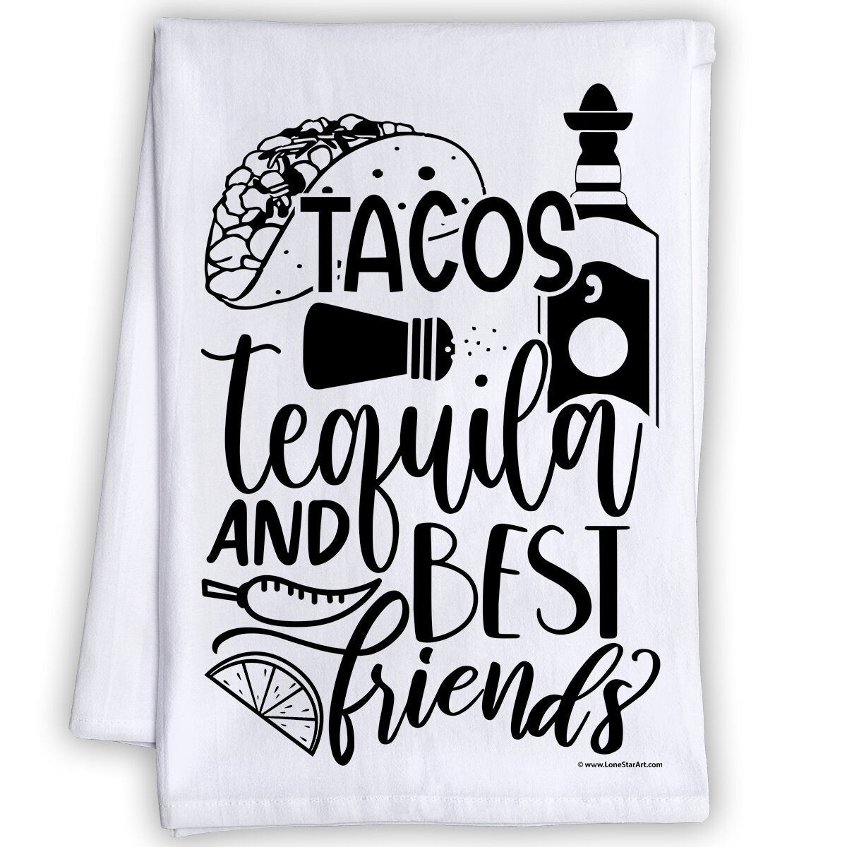 Funny Kitchen Tea Towels - Tacos Tequila and Best Friends - Humorous Flour Sack Dish Towel - Great Housewarming Gift and Kitchen Decor Lone Star Art 