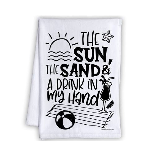 The Sun, The Sand & a Drink in my Hand - Tea Towel - Lone Star Art