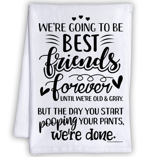 https://lonestarart.com/cdn/shop/products/funny-kitchen-tea-towels-were-going-to-be-best-friends-forever-humorous-fun-sayings-sack-dish-towel-funny-gift-and-great-kitchen-decor-lone-star-art-640526_533x.jpg?v=1643224630