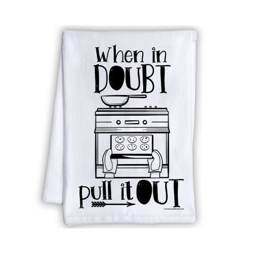 Funny Kitchen Tea Towels - When in Doubt Pull it Out - Humorous Flour Sack Dish Towel - Great Gift for Bakers and Hilarious Kitchen Decor Lone Star Art 