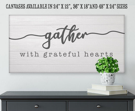 Gather With Grateful Hearts - Canvas | Lone Star Art.