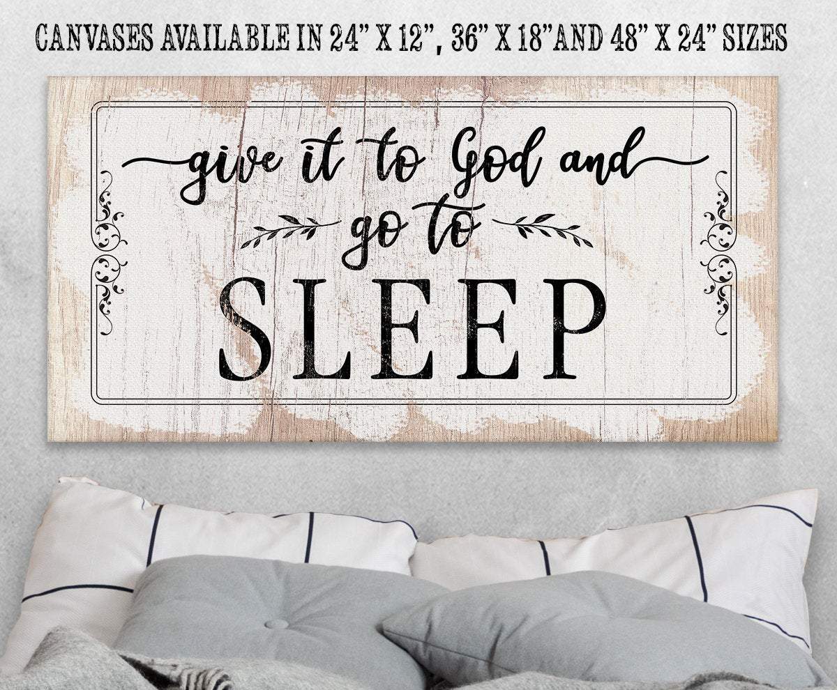 Give It To God and Go To Sleep - Canvas | Lone Star Art.