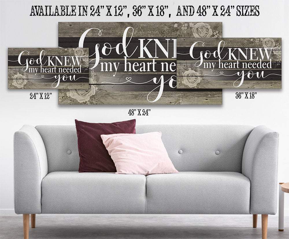 God Knew My Heart Needed You - Canvas | Lone Star Art.