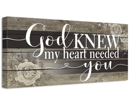 God Knew My Heart Needed You - Canvas | Lone Star Art.
