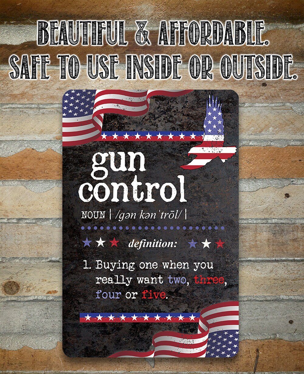 Gun Control Definition - Metal Sign | Lone Star Art.