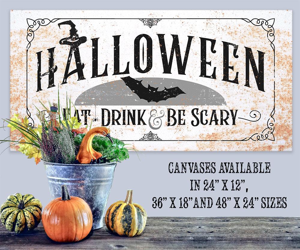 Halloween Eat Drink Be Scary - Canvas | Lone Star Art.