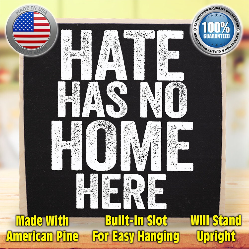 Hate Has No Home Here - Wooden Sign Wooden Sign Lone Star Art 