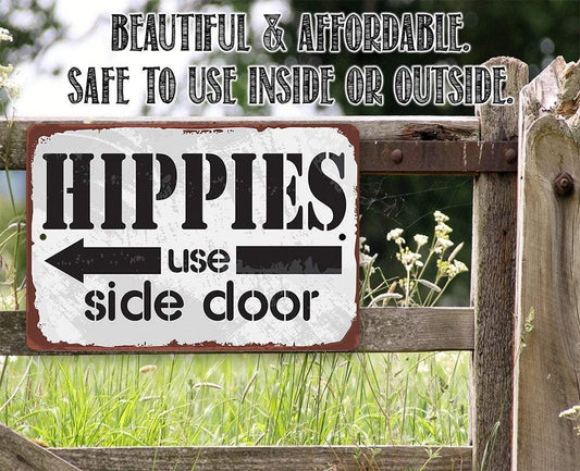 Hippies Use Side Door - Metal Sign | Lone Star Art.