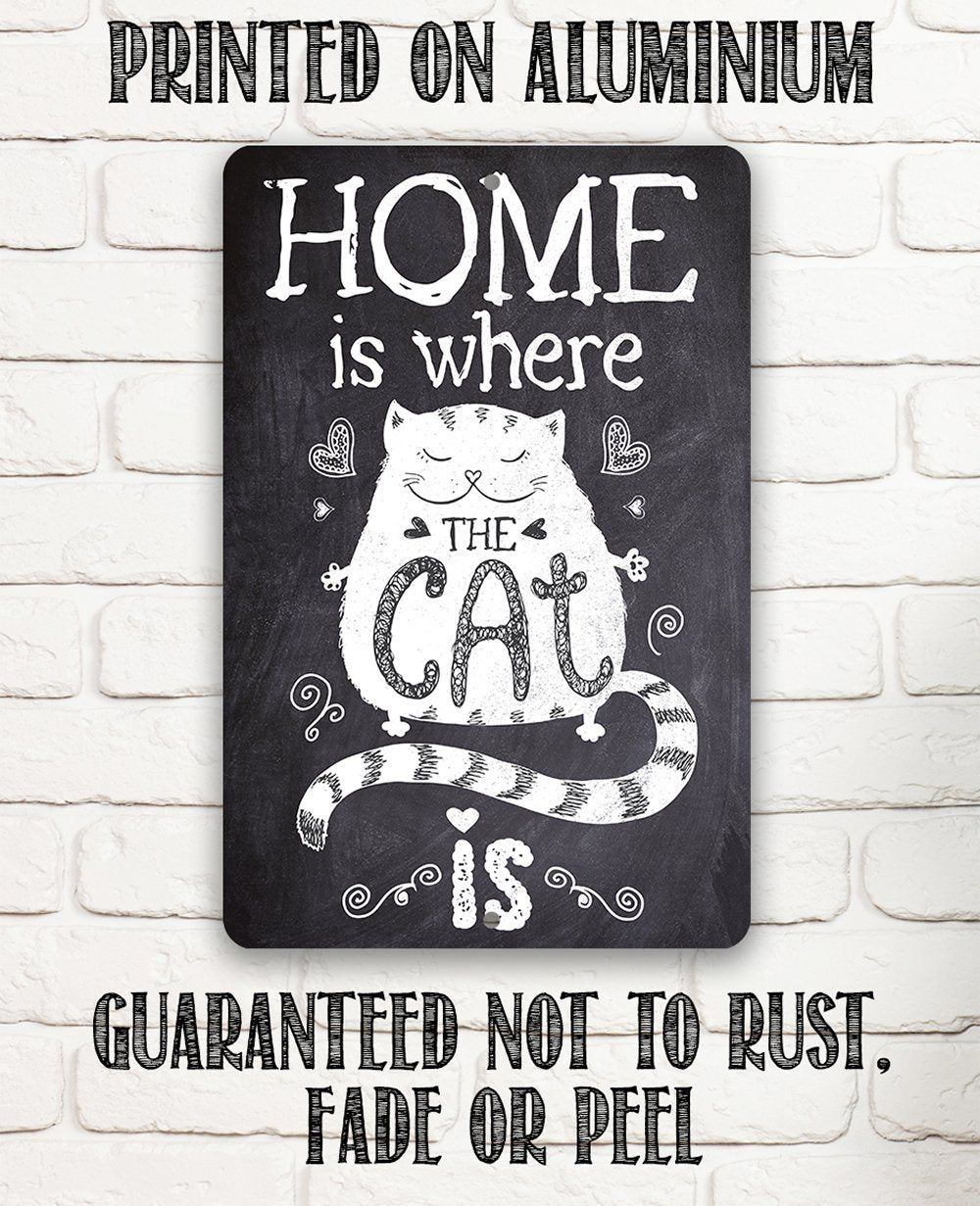 Home Is Where The Cat Is - Metal Sign | Lone Star Art.