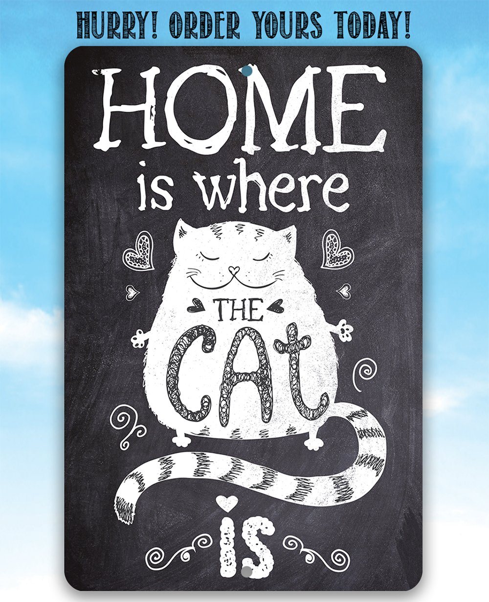 Home Is Where The Cat Is - Metal Sign | Lone Star Art.