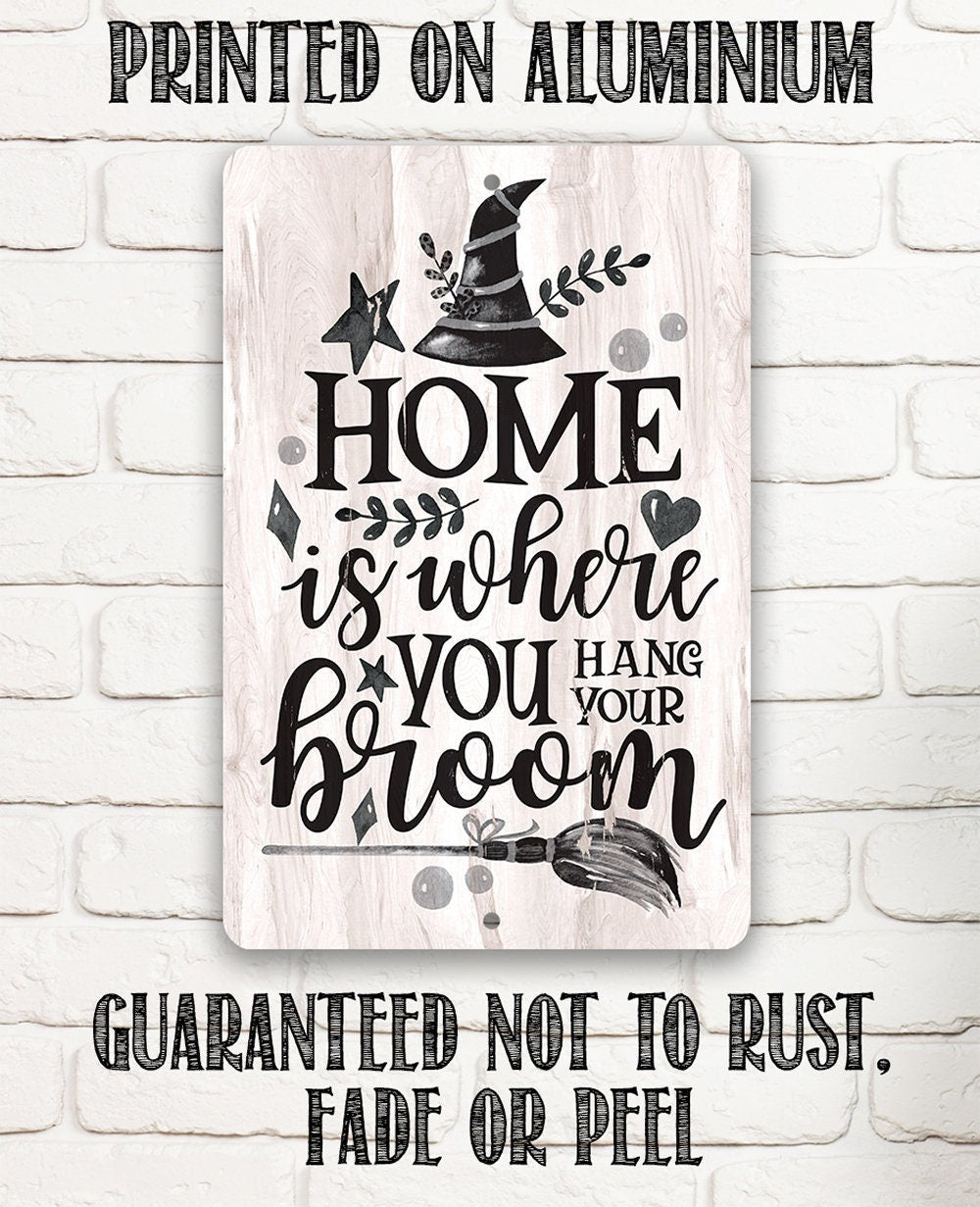 Home Is Where You Hang Your Broom - Metal Sign Metal Sign Lone Star Art 