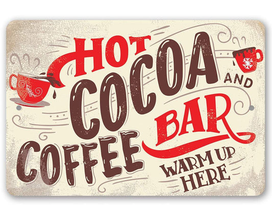 Hot Cocoa and Coffee Bar - Metal Sign | Lone Star Art.