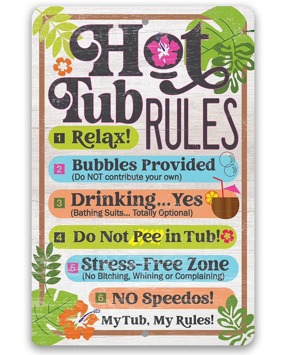Hot Tub Rules - 8" x 12" or 12" x 18" Aluminum Tin Awesome Metal Poster Lone Star Art 