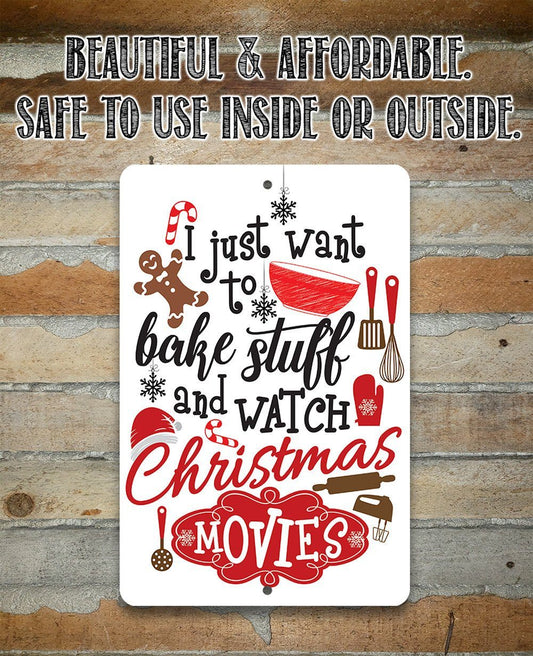 I Just Want To Bake Stuff - Metal Sign | Lone Star Art.