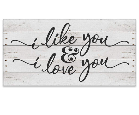 I Like You & I Love You - Canvas | Lone Star Art.