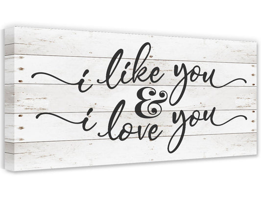 I Like You & I Love You - Canvas | Lone Star Art.