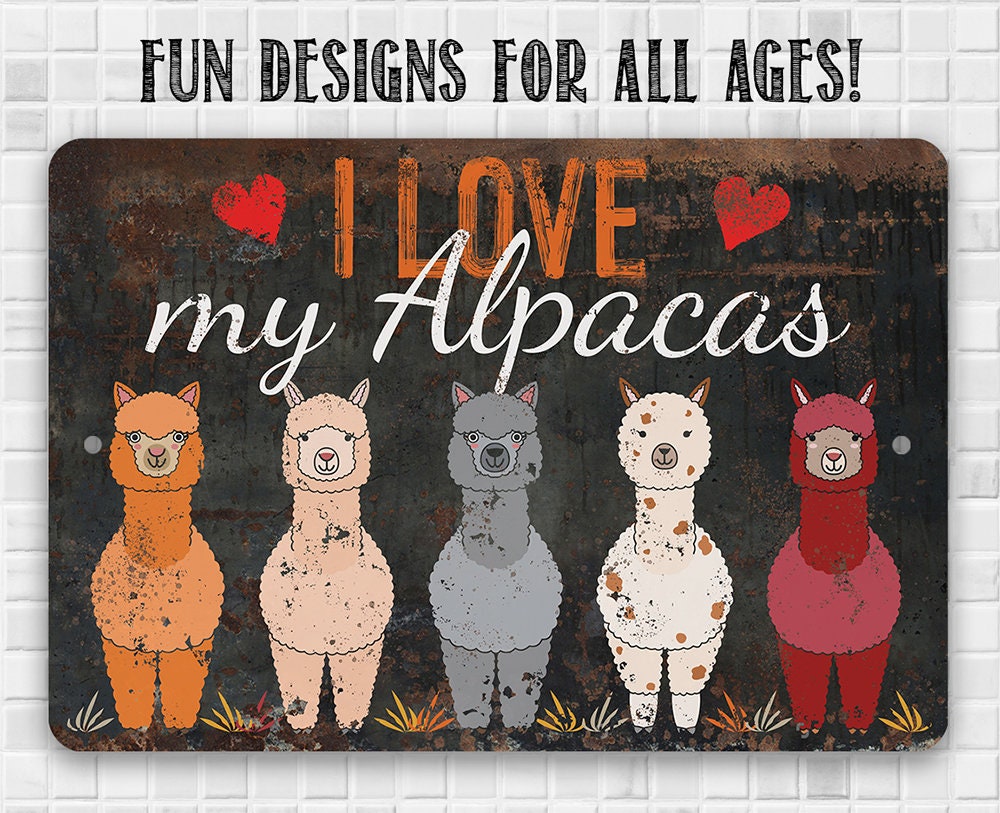 I Love My Alpacas - Metal Sign Metal Sign Lone Star Art 