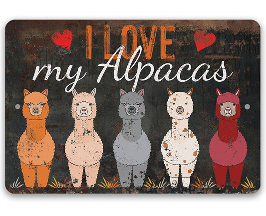 I Love My Alpacas - Metal Sign Metal Sign Lone Star Art