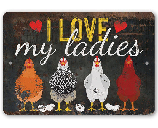 I Love My Ladies - Metal Sign | Lone Star Art.