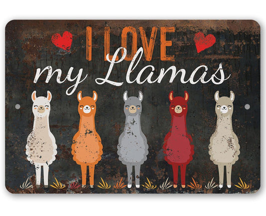 I Love My Llamas Eyes Closed - Metal Sign | Lone Star Art.
