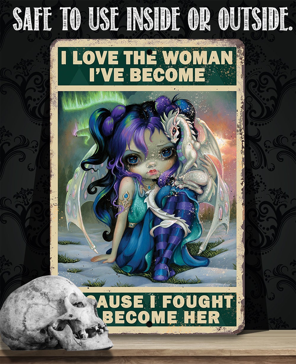 I Love The Woman I've Become - Metal Sign Metal Sign Lone Star Art 