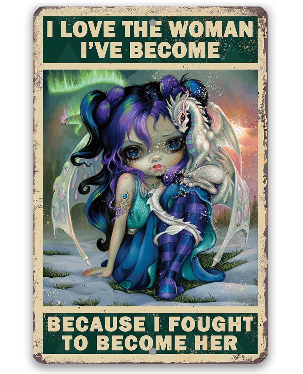 I Love The Woman I've Become - Metal Sign Metal Sign Lone Star Art 