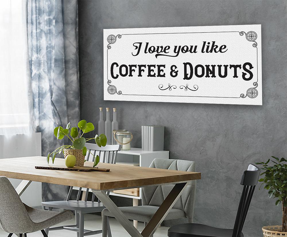 I Love You Like Coffee & Donuts - Canvas | Lone Star Art.