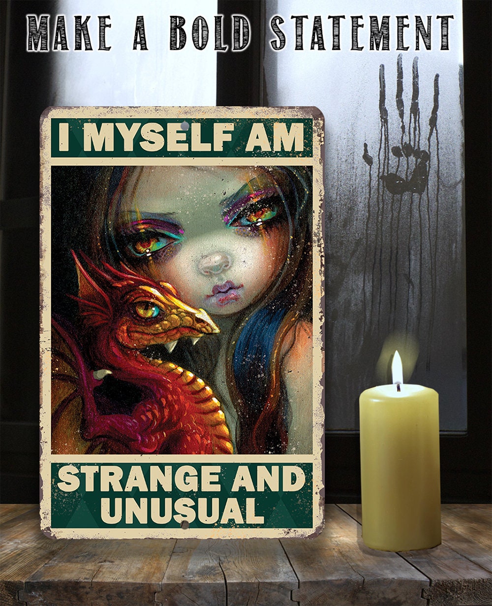 I Myself Am Strange and Unusual - Metal Sign Metal Sign Lone Star Art 