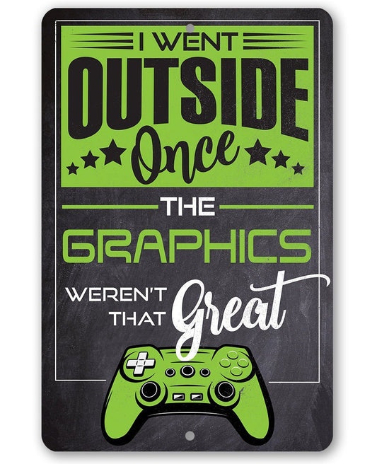 I Went Outside Once - Metal Sign | Lone Star Art.