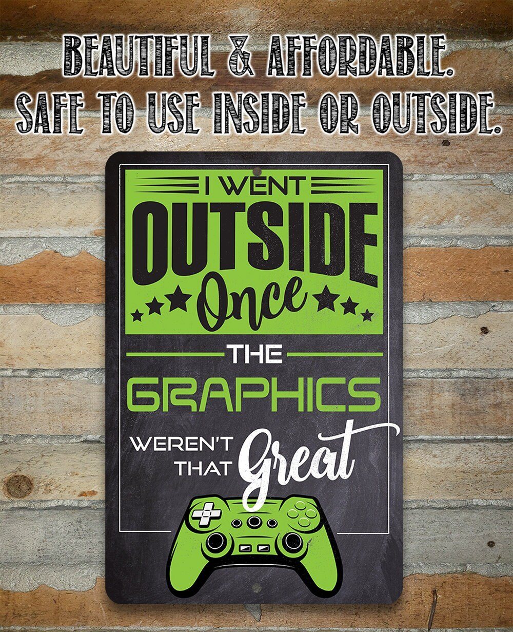 I Went Outside Once - Metal Sign | Lone Star Art.