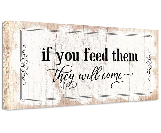 If You Feed Them They Will Come - Canvas | Lone Star Art.