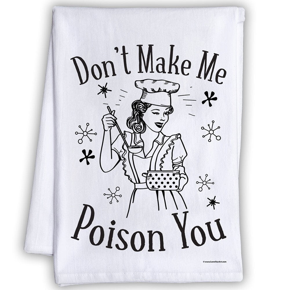 Funny Joked Themed Kitchen Tea Towels - Don't Make Me Poison You Kitchen Towels Decorative Dish Towels with Sayings, Gifts- Multi-Use Towels