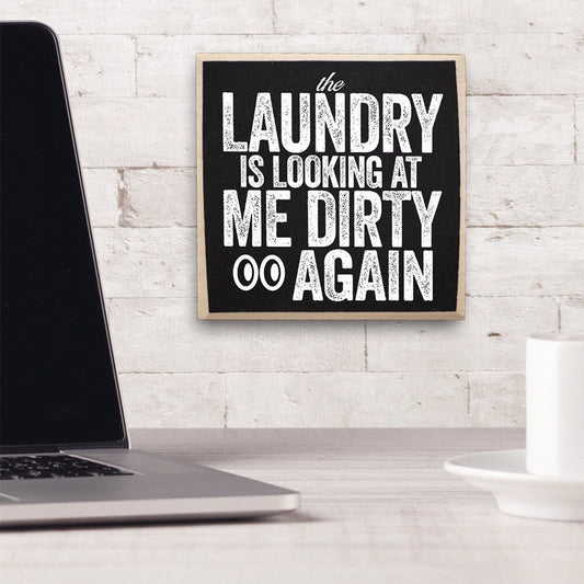 Laundry Room Decor and Accessories-The Laundry is Looking at Me Dirty Again-Wooden Sign-Signs for Laundry Room Decor- Decor for Laundry Room