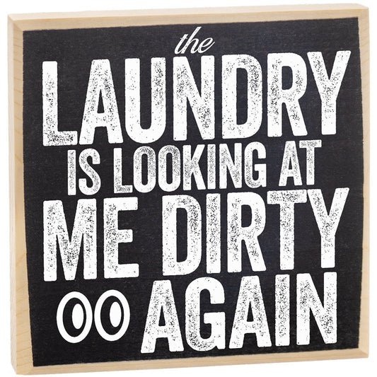 Laundry Room Decor and Accessories-The Laundry is Looking at Me Dirty Again-Wooden Sign-Signs for Laundry Room Decor- Decor for Laundry Room
